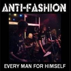 Anti-Fashion : Every Man for Himself